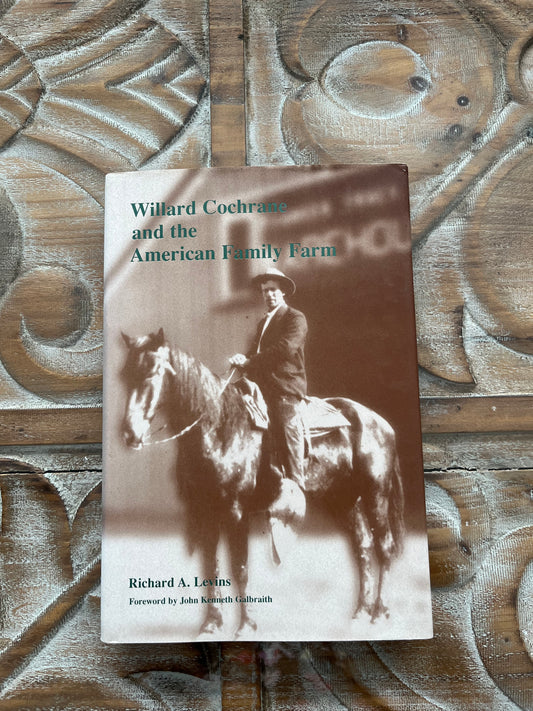 Willard Cochrane and the American Family Farm: Our Sustainable Future 2000 Hardcover