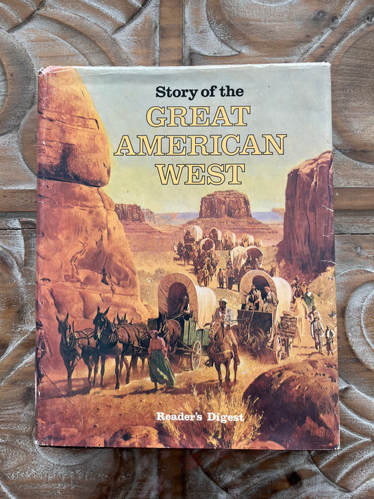 Vintage 1977 The Story of The Great American West, Readers Digest