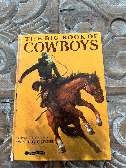 Vintage The Big Book of Cowboys - 1950 - Sydney E. Fletcher