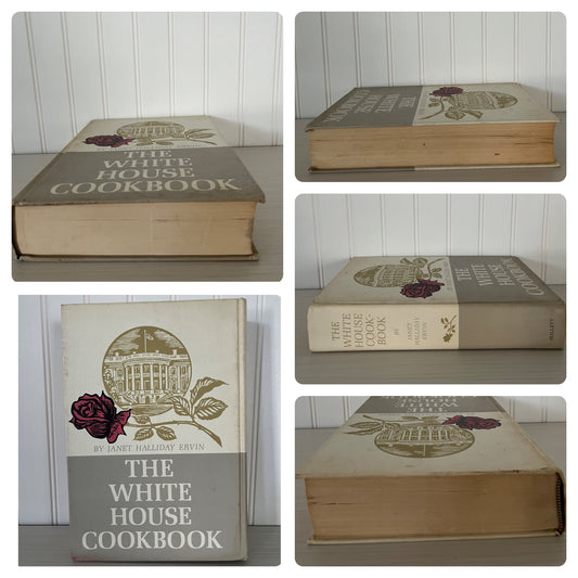 The White House Cookbook, 1964 Edition by Janet Halliday Ervin